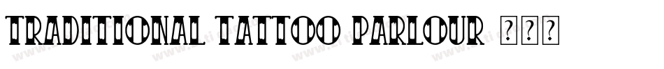 Traditional Tattoo Parlour字体转换